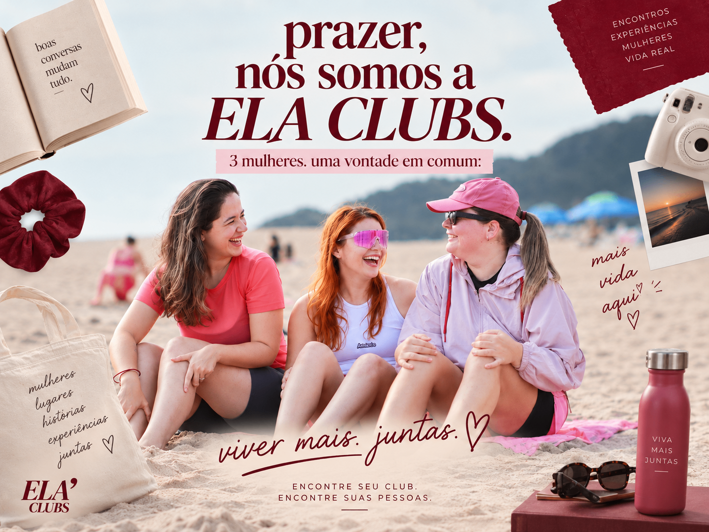 Arte do Ela Clubs com Vitória, Pedrita e Beatriz sentadas na areia da praia: prazer, nós somos a Ela Clubs, viver mais, juntas